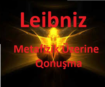 Metafizik Üzerine Qonuşma-Leibniz-Çev-Afşar Timuçin-41s
