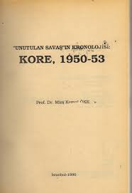 Unutulan Savaşın Kronolojis Kore-1950-53-Mim Kemal Öke-1990-196s