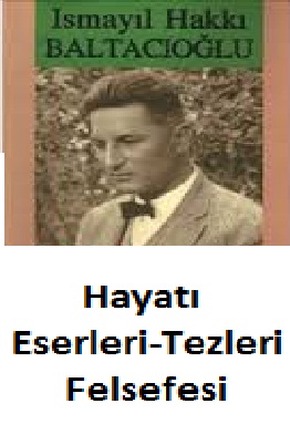 Ismayıl Haqqi Baltaçıoğlu-Hayat-Eserleri-Tezleri-Felsefesi-Sabri Qolçaq-1968-135s
