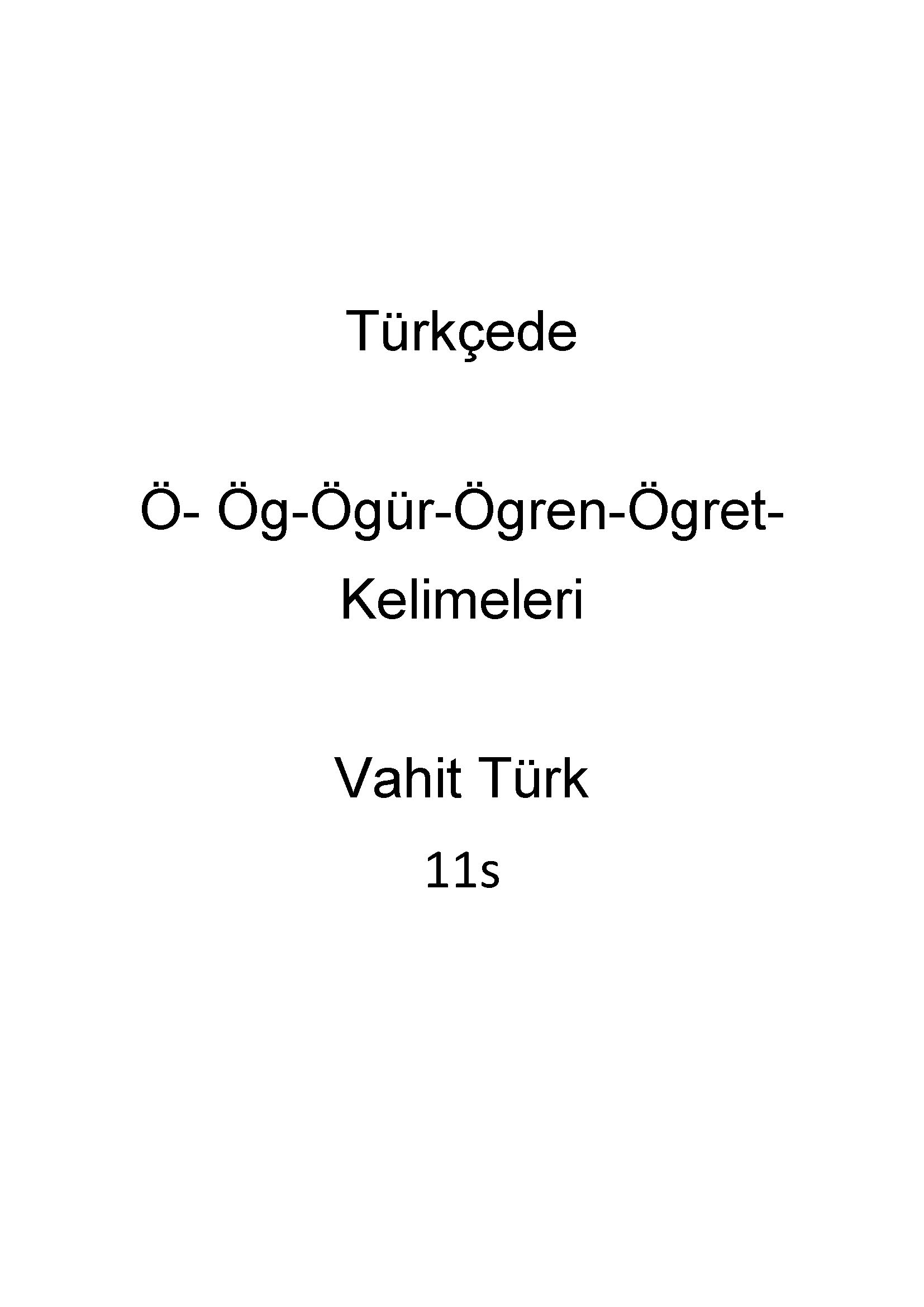 01-Ses-Türkcede Ö- Ög-Ögür-Ögren-Ögret- Kelimeleri - Vahit Türk -11s