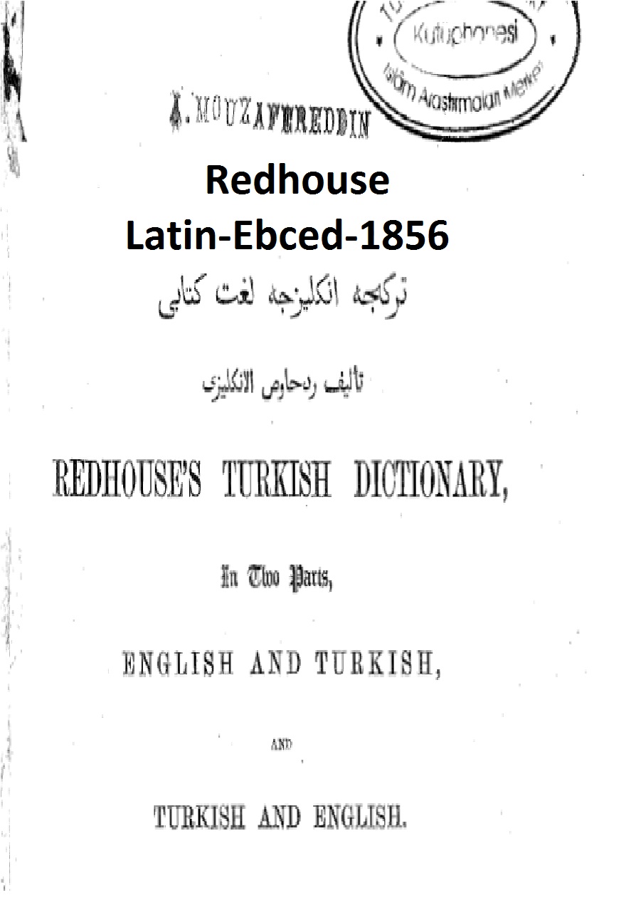 Türkce-Ingilizce-Ve-Ingilizce-Türkce-Redhouse-Latin-Ebced-1856-888s