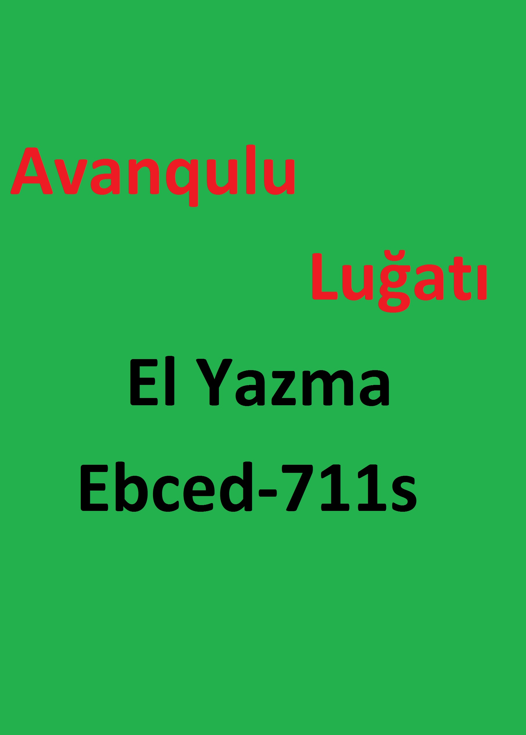 Avanqulu Luğati-El Yazma-Ebced-711s