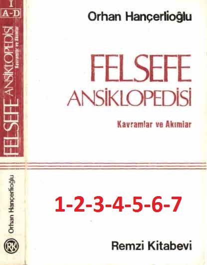 Felsefe Ansiklopedisi-Felsefe Qavramlar-Aximları Sözlügü-1-2-3-4-5-6-7-Orxan Xencerlioğlu