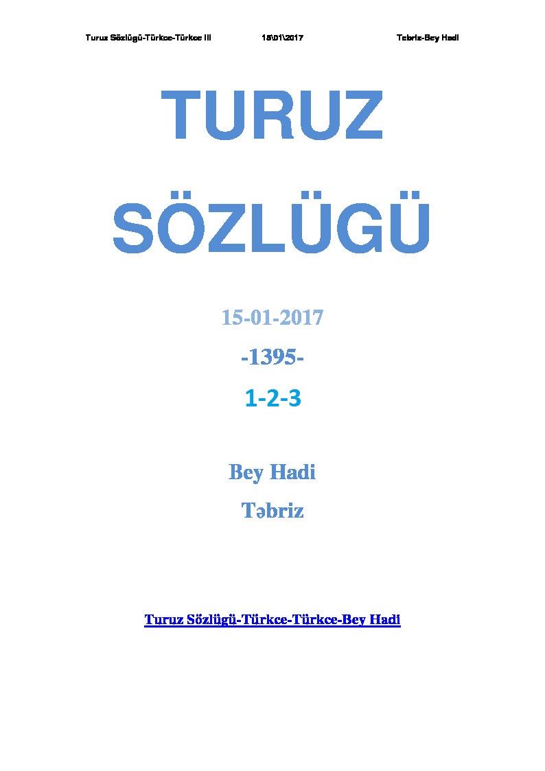 Turuz Sözlüyü-Türkce-Türkce (Az. Tükcesi)-1-2-3-*Bey Hadi-Turuz-Tebriz-20550s