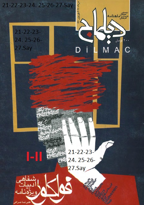 Dilmac Dergisi-21-22-23-24. 25-26-27.Say-Folklor-Ağız Edebiyatı-1-2-Elirza Serrafi-1385-296s