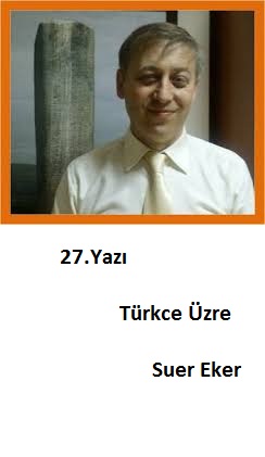 27.Yazı Türkce Üzre-Suer Eker