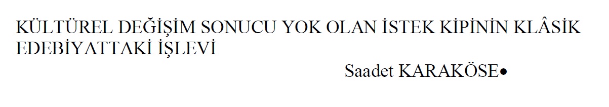 Kültürel Değişim Sonucu Yok Olan Istek Kipinin Klasik Edebiyat Işevi-Saadet Qaraköse-13