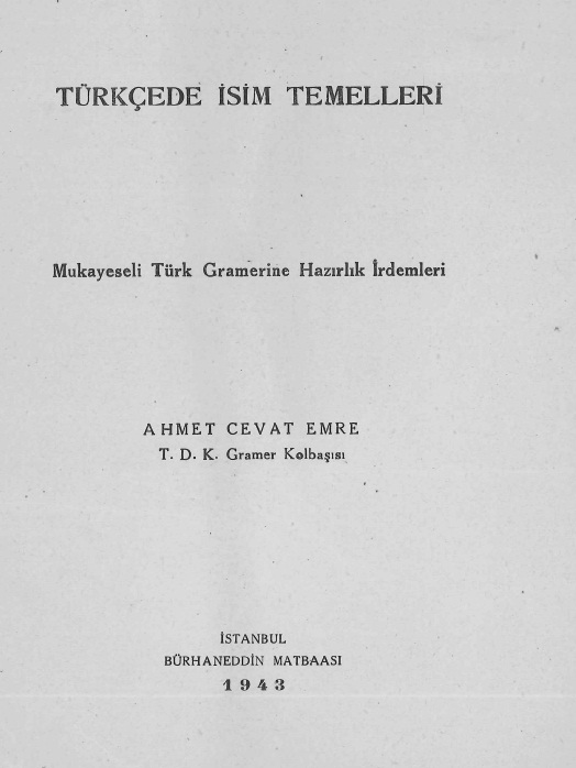 Türkcede Isim Temelleri-Ahmed Cavad Emre-1943-216s