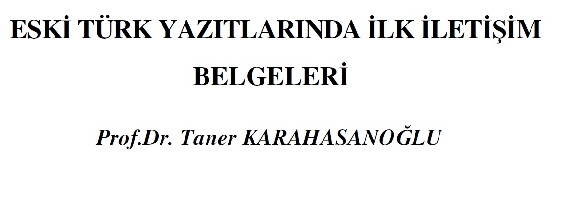 Eski Türk Yazıtlarında Ilk Iletishim Belgeleri-Taner Qarahasanoğlu-44