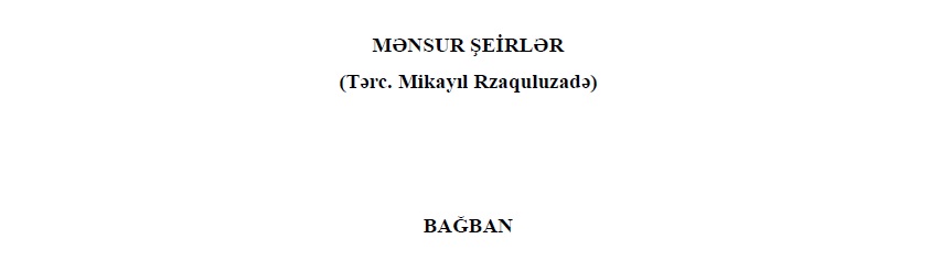 Bağban-Mensur Şiirler-Çev-Mikayıl Rzaquluzade-Baki-39s