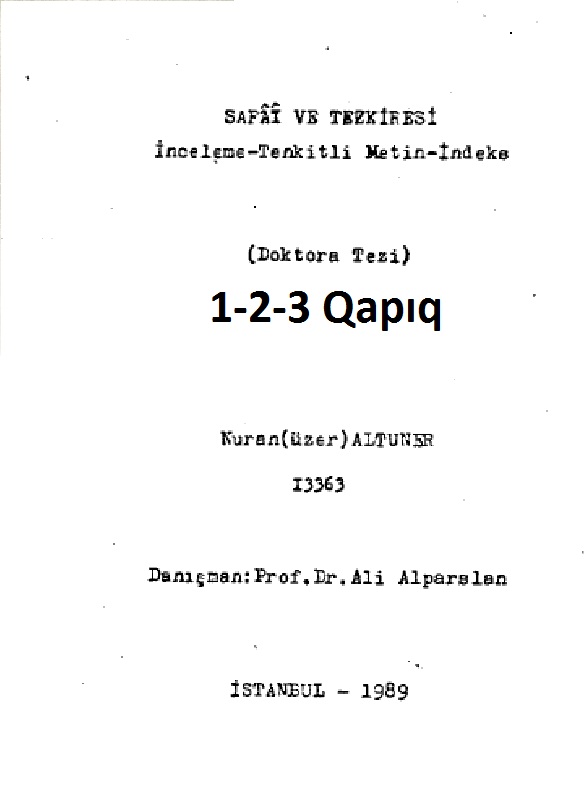 Sefayi Ve Tezkiresi-Inceleme-Tenqitli Metin-Indeks-1-2-3-Nuran (Üzer) Altuner-1989-1300s