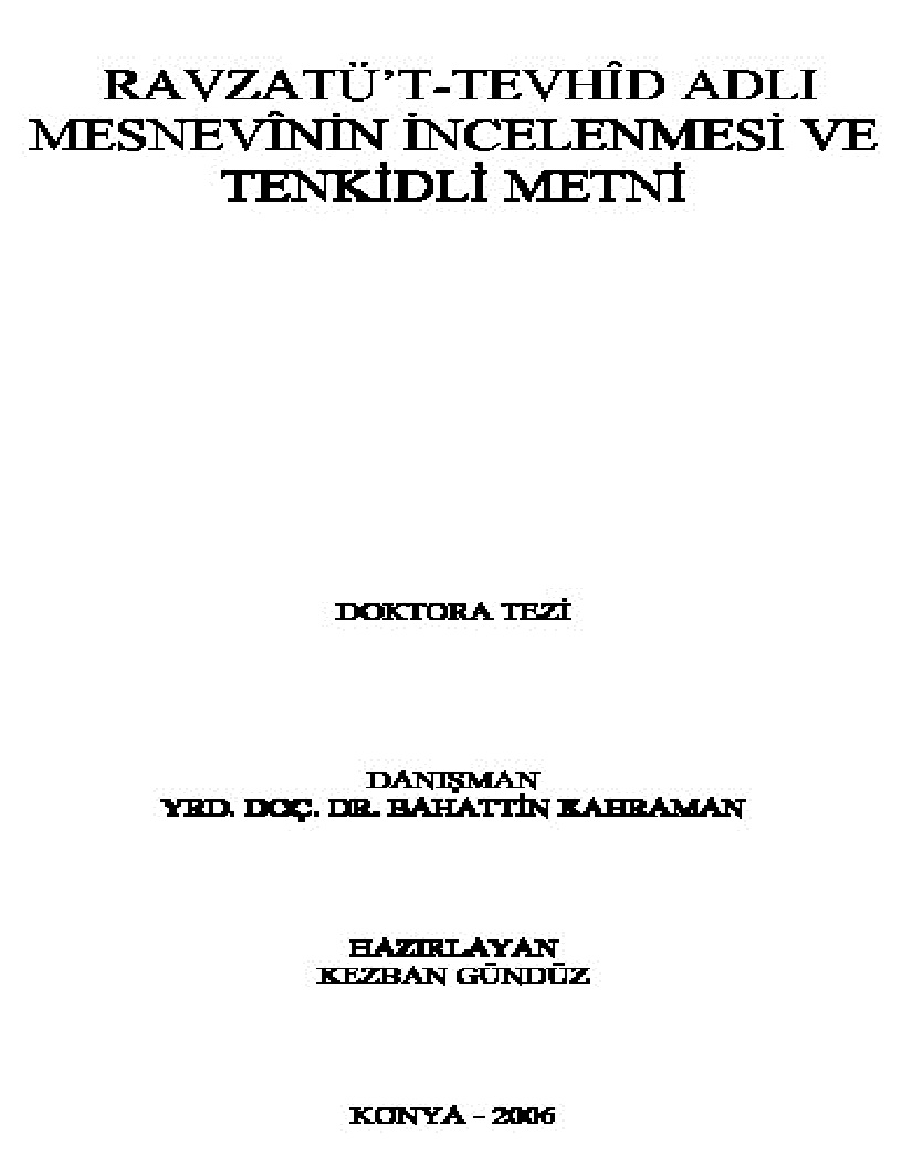 Ravzatut tevhid adlı mesnevinin incelenmesi ve tenqidli metni-kezban gündüz-konya-2006-841s