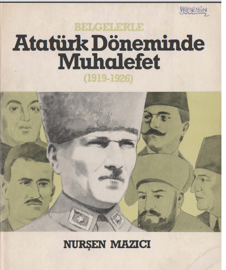 Atatürk Döneminde Muxalifet-1966-113s Nurşen Mazıchı-1984-284s