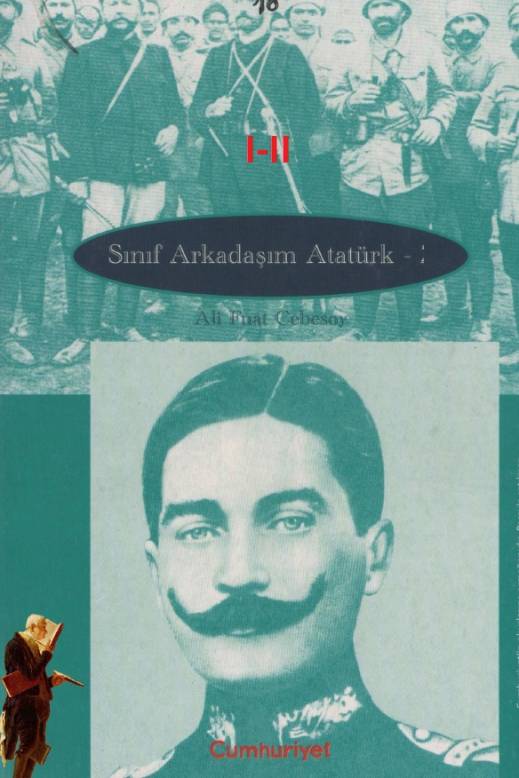 Sınıf Arkadaşım Atatürk-1-2-Ali Fuat Cebesoy-1977-242s