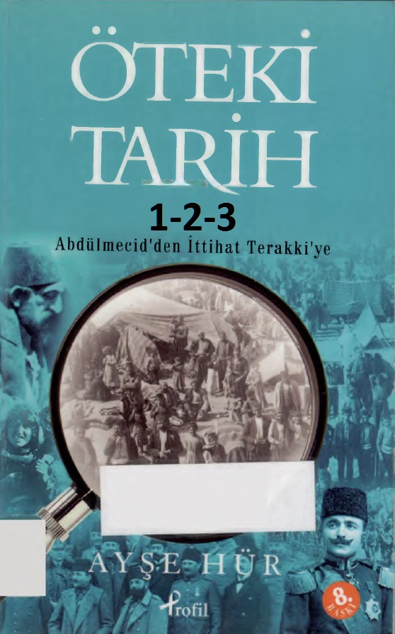 Öteki Tarix-1-2-3-Ebdülmecidden Ittad Tereqqiye-Ayşe Hür-2013-729