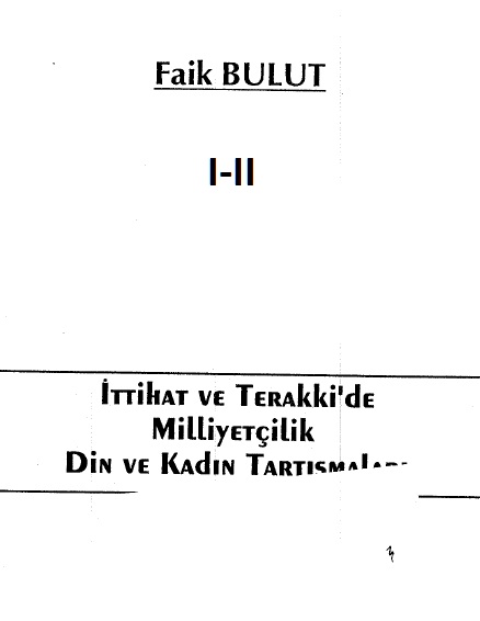 ittihad Ve Tereqqide Milliyetçilik Din Ve Qadın Dartışmaları-1-2-Faiq Bulut-1999-490s