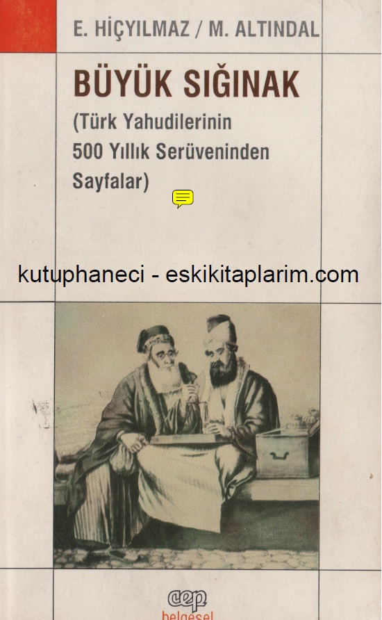 Büyük Sığınaq-Türk Yahudilerinin 500 Illik Serüveninden Seyfeler-Ergün Hiçyılmaz-Meral Altindal-1992-153s