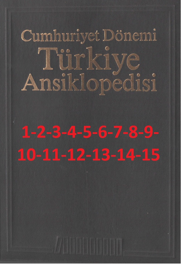 Cumhuriyet Dönemi Türkiye Ansiklopedisi- 1-2-3-4-5-6-7-8-9-10-11-12-13-14-15-Yüzyıl Biterken-1995