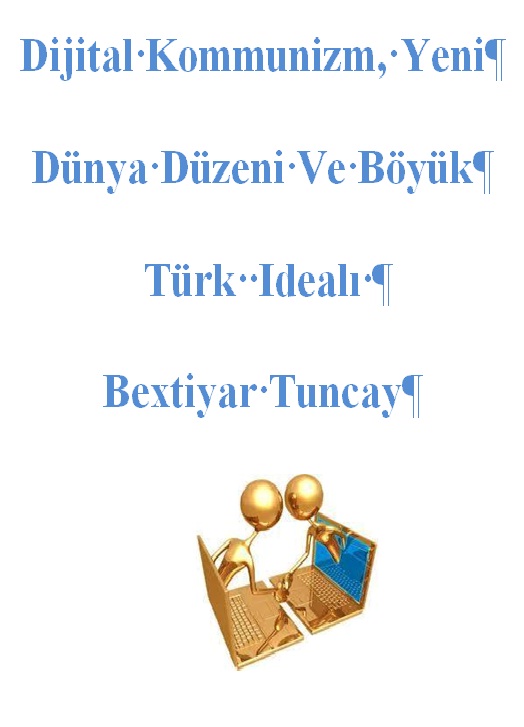 Dünya Düzeni Ve Türk Ideal-Bextiyar Tuncay 2020-180s