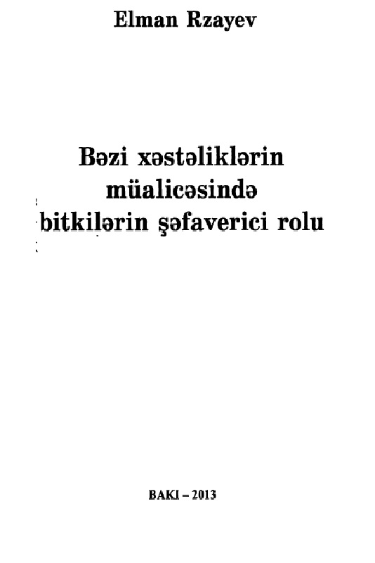 Bazi Xesteliklerin Mualicesinde Bitgilerin Şefaverici Rolu-Elman Rzayev-Baki-2013-163s