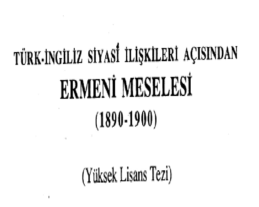 Türk-İngiliz Siyası Ilişgileri Açısından Ermeni Meselesi-1890-1900-Mücteba Şentürk -1991-105s