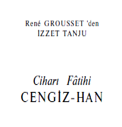 Cihan Fatihi Çingizxan-Rene Grousset-Izzet Tanju- 2001-279s