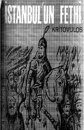 İstanbulun Fethi-Kritovulos-Çev-Muzaffer Gökman-1967-252s+kesli-Bizans Devleti-395-1454-14s