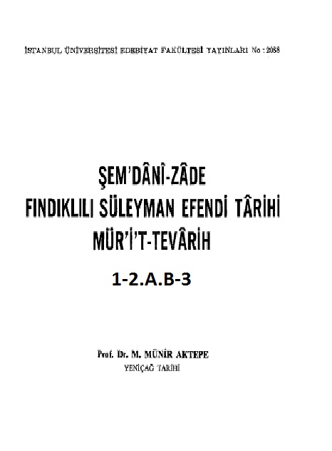 Şemdanizade Fındıqlılı Süleyman Efendi Tarixi Mürit Tevarixi-1-2-3-Münir Ağtepe-1976-81-795s