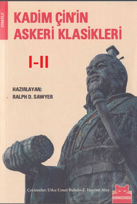 Qedim Çinin Askeri Klasikleri-1-2-Ralph D.Sawyer-Utqu Umut Bulsun-2011-686s