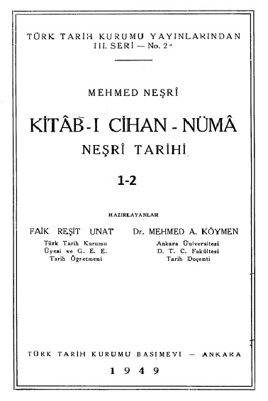 Kitabi Cihannüma-1-2-Mehmed Neşri-Reşit Unat-A.Köymen-1949-1957-864s