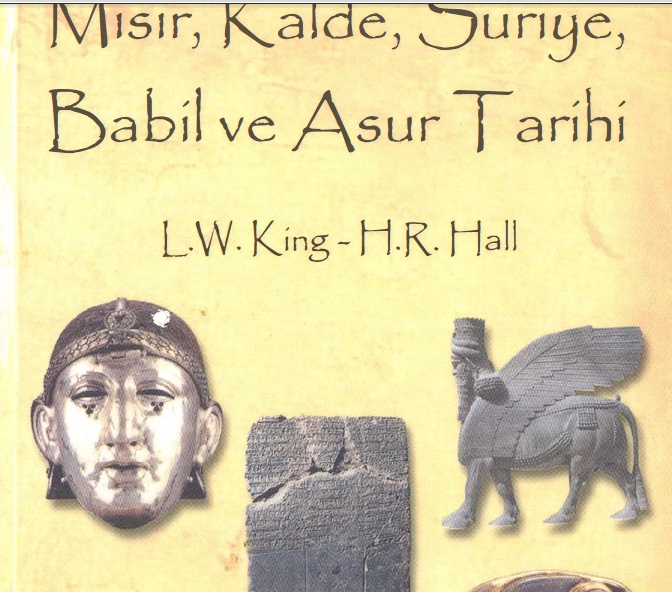 Yeni Keshifler Işığında Mısır-Kalde-Suriye-Babil Ve Asur Tarixi-L.W.King-H.R.Hall-Çev-Arıcan Uysal-2009-409s