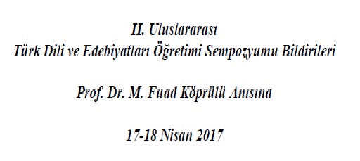 2.Uluslararası Türk Dili Ve Edebiyatı Öğretimi Simpozyumu-2017-814s