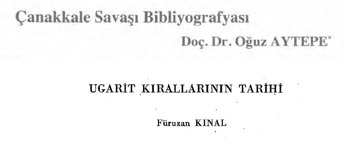 Çanaqqala Savaşı Bibliyoqrafyası-Oğuz Aytepe-1971-72s+Uqarit Kırallarının Tarixi-Firuzan Kınal-15