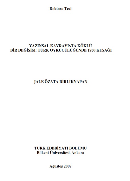 Yazınsal Qavrayışda Köklü Bir Değişim-Türk Öyküçülüğünde 1950 Quşağı-Jale Özata Dirlikyapan-2007-232s