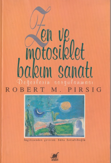 Zen Ve Motosiklet Bakım Sanatı-Robert M.Pirsig-Süha Sertabiboğlu-1989-381s
