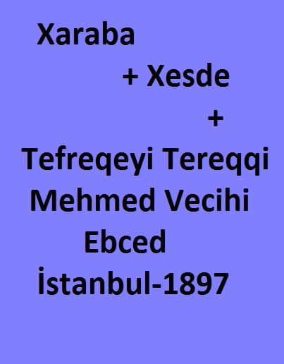 Xaraba-Xesde-Tefreqeyi Tereqqi-Mehmed Vecihi-Ebced-1897-624s