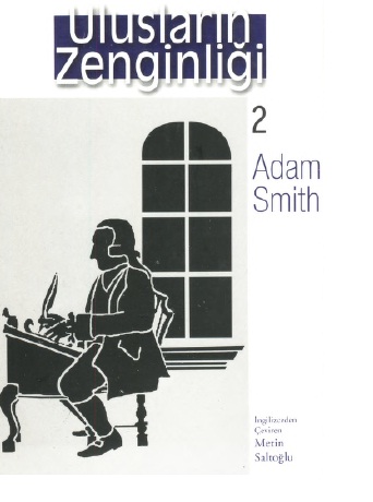 Ulusların Zenginliği-2-Adam Smith-Metin Saltoğlu-2011-289s