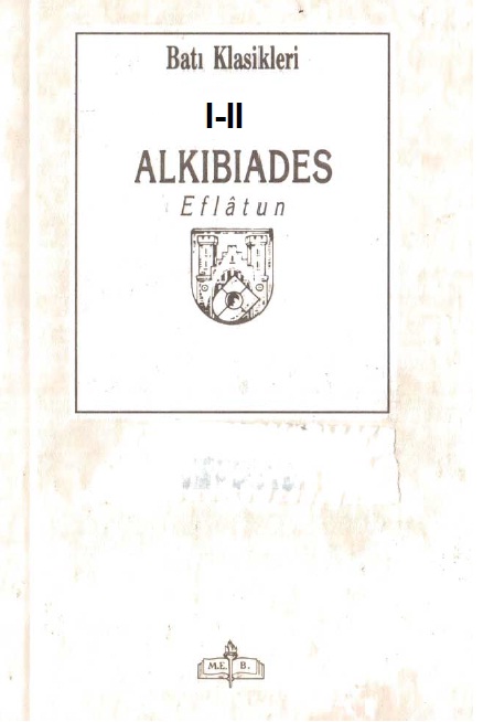 Birinci Alkibiades-1-2-Eflatun-Ürfan Şahinbaş-1997-138s