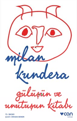 Gülüşun Ve Unutuşun Kitabı-Milan Kundera-Erhan Bener-2016-174