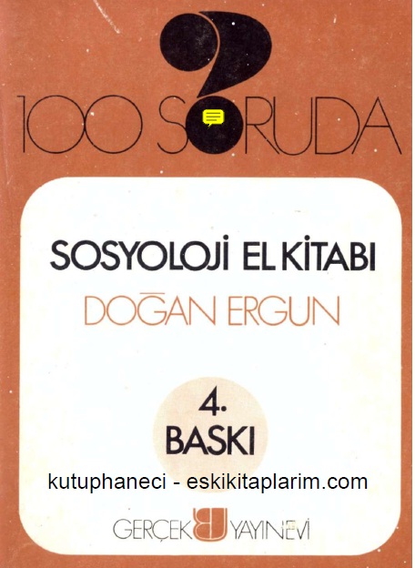 100 Soruda Sosyoloji-Sosyoloji Elkitabı-Doğan Ergun-1973-176s