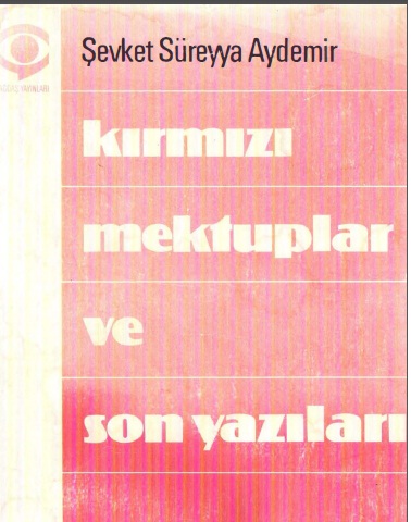Qırmızı Mektublar Ve Son Yazıları-Şevket Süreyya Aydemir-1979-176s