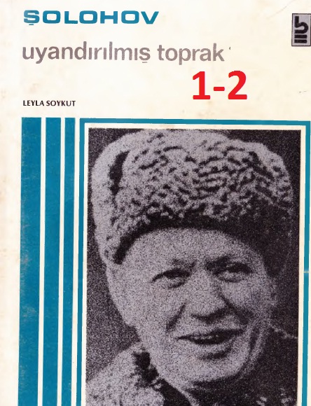Uyandırılmış Topraq-1 -2- Mixayıl Şoloxov-Leyla Soyqut-1983-508s