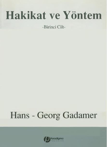 Heqiqet Ve Yöntem-1-2-Hans Georg Gadamer-Hüsametdin Arslan-Ismayıl Yavuzcan-2008-881s