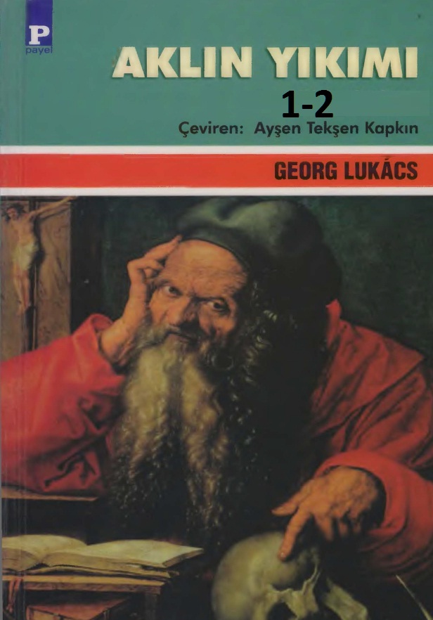 Ağlın Yıkımı-1-2-Georg Lukacs-Ayşe Tekşen Qapqın-2006-950s