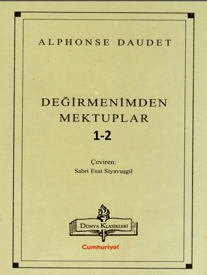 Değirmenimden Mektublar-1-2-Alphonse Daudet-Sebri Esed Siyavuşgil-2000-207s