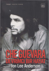 Che Guevara-Devrimçi Bir Hayat-Jon Lee Anderson-Yavuz Aloqan-2005-790s