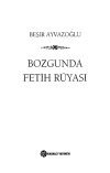 Bozqunda Fetih Rüyasi-Beşir Ayvazoğlu-2011-459s