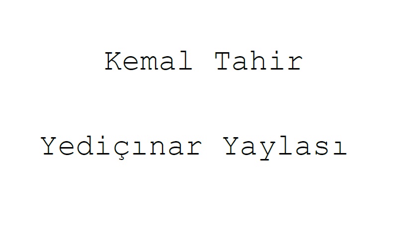 Yediçinar Yaylası-Kemal Tahir-2005-153s