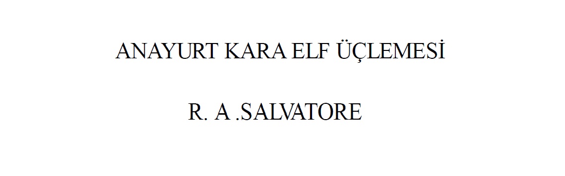Anayurd-1-Qara Elf Üçlemesi-R.A.Salvatore-2001-384s
