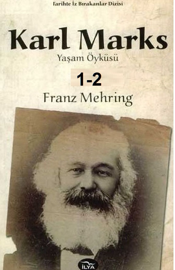 Karl Marks-Yaşam Öyküsü-1-2-Franz Mehring-2010-577s